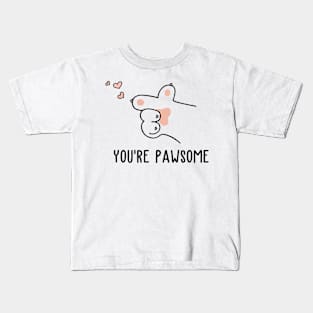 You're Pawsome Kids T-Shirt